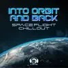 Dj Trance Vibes - Into Orbit and Back - Space Flight Chillout